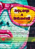 Arte, droga & rock and roll (eBook, ePUB)