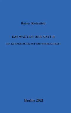 Das Walten der Natur - Kleinefeld, Rainer