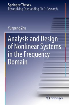 Analysis and Design of Nonlinear Systems in the Frequency Domain - Zhu, Yunpeng