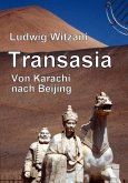 Transasia. Von Karachi nach Beijing (eBook, ePUB)