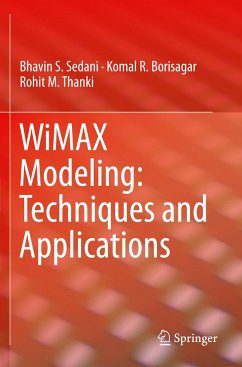 WiMAX Modeling: Techniques and Applications - Sedani, Bhavin S.;Borisagar, Komal R.;Thanki, Rohit M.