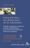 Unten und oben - Max Pfannenstiel im 20. Jahrhundert