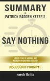 Summary of Patrick Radden Keefe's Say Nothing: A True Story of Murder and Memory in Northern Ireland (Discussion Prompts) (eBook, ePUB)