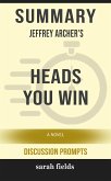 Summary of Jeffrey Archer's Heads You Win: A Novel (Discussion Prompts) (eBook, ePUB)