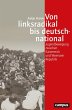 Von linksradikal bis deutschnational... - Bild 1