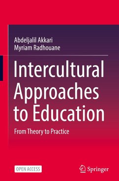 Intercultural Approaches to Education - Akkari, Abdeljalil;Radhouane, Myriam