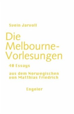 Die Melbourne-Vorlesungen - Jarvoll, Svein