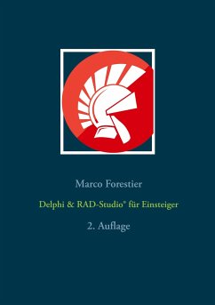 Delphi & RAD-Studio® für Einsteiger - Forestier, Marco
