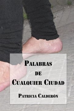 Palabras de Cualquier Ciudad (eBook, ePUB) - Calderón, Patricia