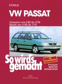 VW Passat - Limousine 4/88-9/96, Variant 6/88-5/97 / So wird's gemacht 61