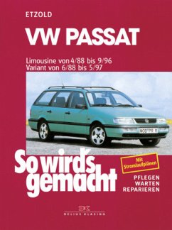 VW Passat - Limousine 4/88-9/96, Variant 6/88-5/97 / So wird's gemacht 61 - Etzold, Rüdiger