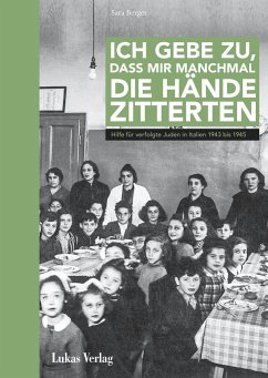 Ich gebe zu, dass mir manchmal die Hände zitterten - Berger, Sara