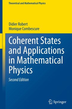 Coherent States and Applications in Mathematical Physics - Robert, Didier;Combescure, Monique