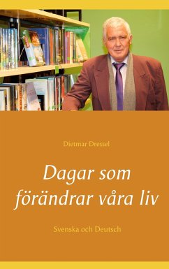 Dagar som förändrar våra liv - Dressel, Dietmar