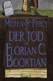 Milten & Percy - Der Tod des Florian C. Booktian (eBook, ePUB)