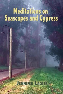 Meditations on Seascapes and Cypress - Lagier, Jennifer