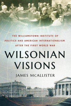 Wilsonian Visions (eBook, ePUB) - McAllister, James