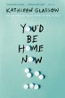 You'd Be Home Now (eBook, ePUB) - Bild 1