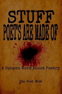 Stuff Poets Are Made Of - Wize, The Poet