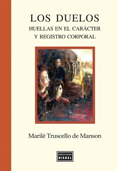 Los Duelos (eBook, ePUB) - Truscello de Manson, Marilé