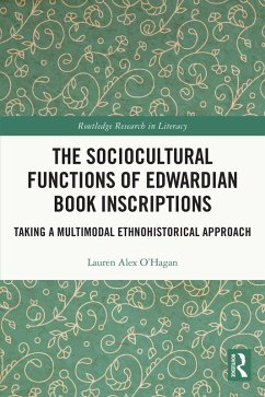 The Sociocultural Functions of Edwardian Book Inscriptions (eBook, ePUB) - O'Hagan, Lauren Alex