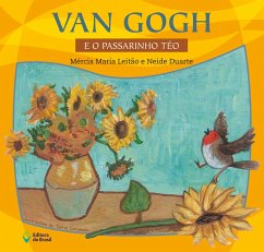 Van Gogh e o passarinho Téo (eBook, ePUB) - Leitão, Mércia Maria; Duarte, Neide