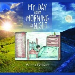 My Day from Morning to Night (eBook, ePUB) - Pedroza, Wilma