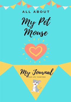 All About My Pet Mouse - Co, Petal Publishing