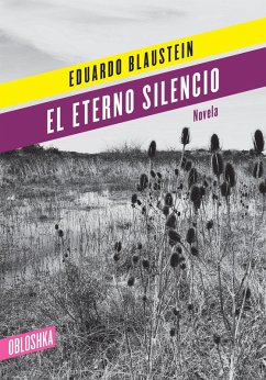 El eterno silencio (eBook, ePUB) - Blaustein, Eduardo
