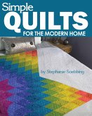 Simple Quilts for the Modern Home (eBook, ePUB)