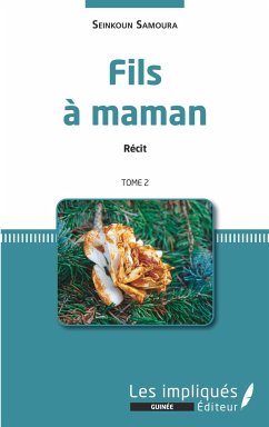 Fils à maman. Récit. Tome 2 - Samoura, Seinkoun