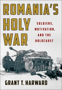 Romania's Holy War (eBook, ePUB) - Harward, Grant T.