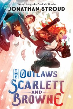 The Outlaws Scarlett and Browne (eBook, ePUB) - Stroud, Jonathan