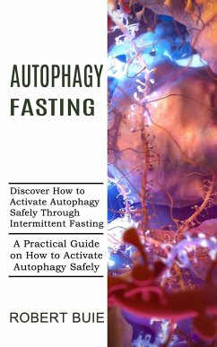 Autophagy Fasting - Buie, Robert