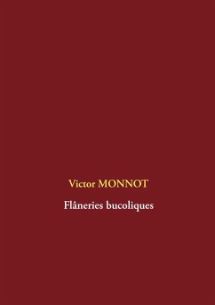 Flâneries bucoliques - Monnot, Victor