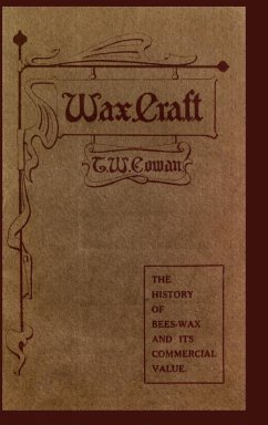 Wax Craft - Cowan, T. W.