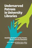 Underserved Patrons in University Libraries