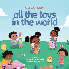 All The Toys In The World - Bastien, Jacques; Lyons-Bastien, Dahcia