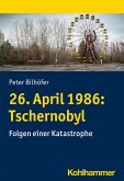 26. April 1986: Tschernobyl (eBook, ePUB)