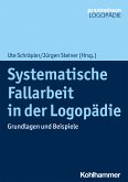 Systematische Fallarbeit in der Logopädie (eBook, ePUB)