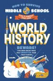 How to Survive Middle School: World History (eBook, ePUB)