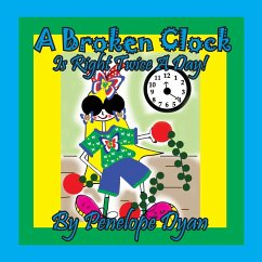 A Broken Clock Is Right Twice A Day! - Dyan, Penelope