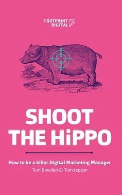 Shoot The HiPPO (eBook, ePUB) - Bowden, Tom; Jepson, Tom
