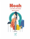 Noah y los dioses del paisaje (fixed-layout eBook, ePUB)