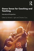 Game Sense for Teaching and Coaching (eBook, ePUB)