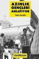 Azinlik Gencleri Anlatiyor - Kocoglu, Yahya