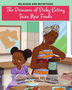The Princess of Picky Eating Tries New Foods - Woodson, Stacey