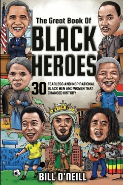 The Great Book of Black Heroes - O'Neill, Bill