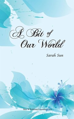 A Bit of Our World - Sun, Sarah