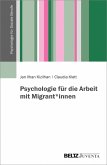 Psychologie für die Arbeit mit Migrant*innen (eBook, PDF)
